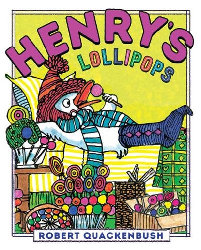 Henry's Lollipops, Robert Quackenbush - Gebonden - 9781534415492