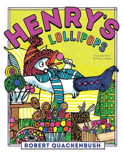 Henry's Lollipops, Robert Quackenbush - Paperback - 9781534415508