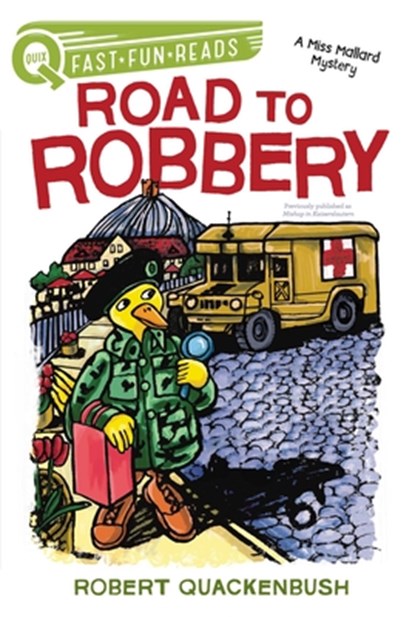 Road to Robbery: A Quix Book, Robert Quackenbush - Paperback - 9781534415713
