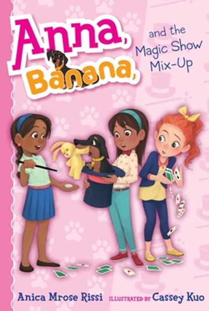 Anna, Banana, and the Magic Show Mix-Up, Anica Mrose Rissi - Paperback - 9781534417212