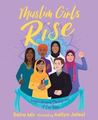Muslim Girls Rise, Saira Mir - Ebook - 9781534418899