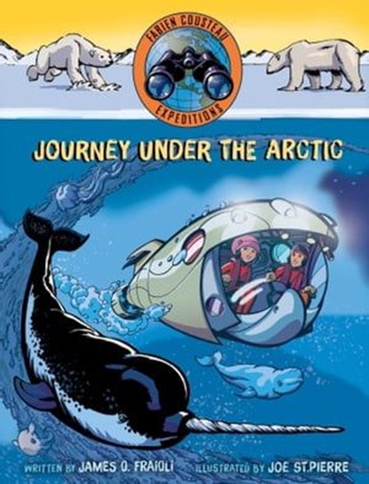 Journey under the Arctic, Fabien Cousteau ; James O. Fraioli - Ebook - 9781534420922
