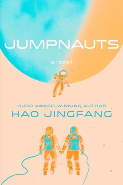 Jumpnauts, Hao Jingfang - Ebook - 9781534422131