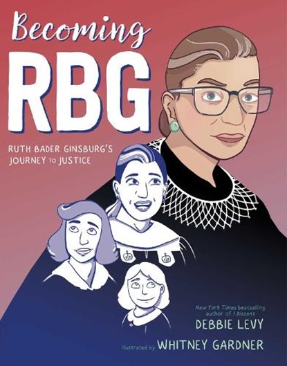 BECOMING RBG, Debbie Levy - Gebonden - 9781534424562