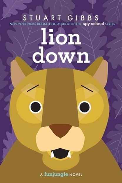 LION DOWN R/E, Stuart Gibbs - Paperback - 9781534424746