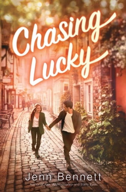 Chasing Lucky, Jenn Bennett - Ebook - 9781534425194