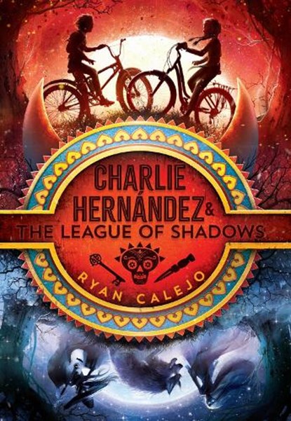 Charlie Hernandez & the League of Shadows, Ryan Calejo - Paperback - 9781534426597