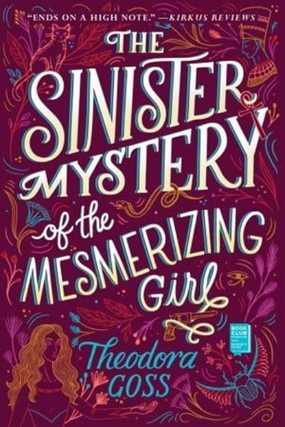 The Sinister Mystery of the Mesmerizing Girl, Theodora Goss - Ebook - 9781534427891