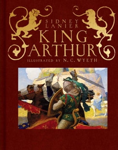 King Arthur, Sidney Lanier - Ebook - 9781534428423