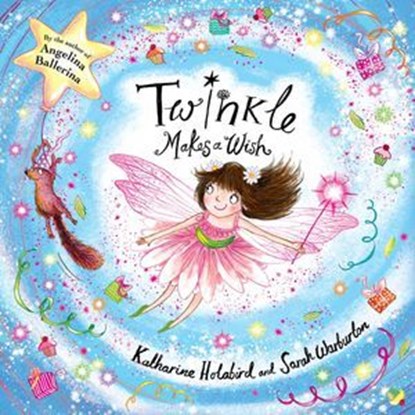 Twinkle Makes a Wish, Katharine Holabird - Ebook - 9781534429222