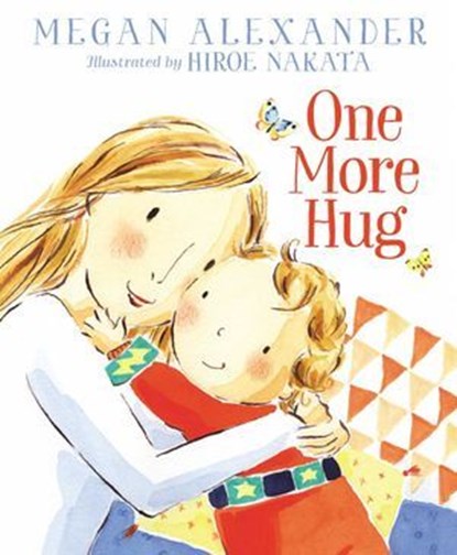 One More Hug, Megan Alexander - Ebook - 9781534429727