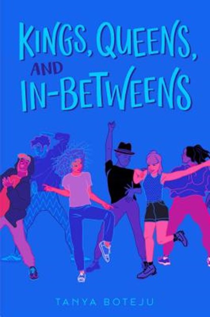 KINGS QUEENS & IN-BETWEENS, BOTEJU,  Tanya - Gebonden - 9781534430655