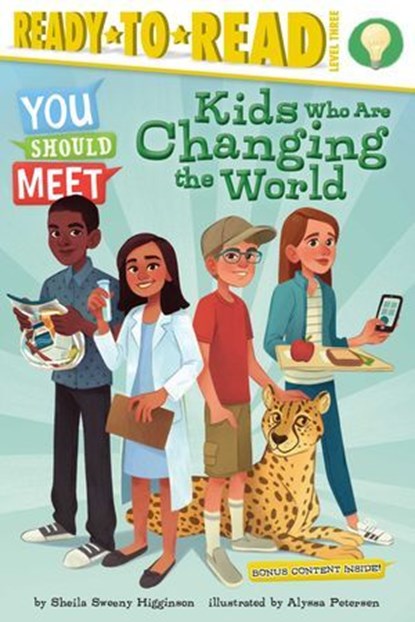 Kids Who Are Changing the World, Sheila Sweeny Higginson - Ebook - 9781534432161