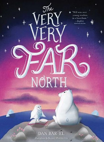 VERY VERY FAR NORTH R/E, Dan Bar-El - Paperback - 9781534433427