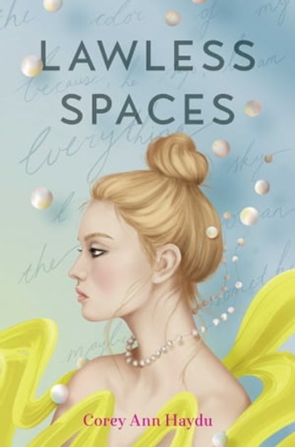 Lawless Spaces, Corey Ann Haydu - Ebook - 9781534437081