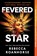 Fevered Star, Rebecca Roanhorse - Paperback - 9781534437746