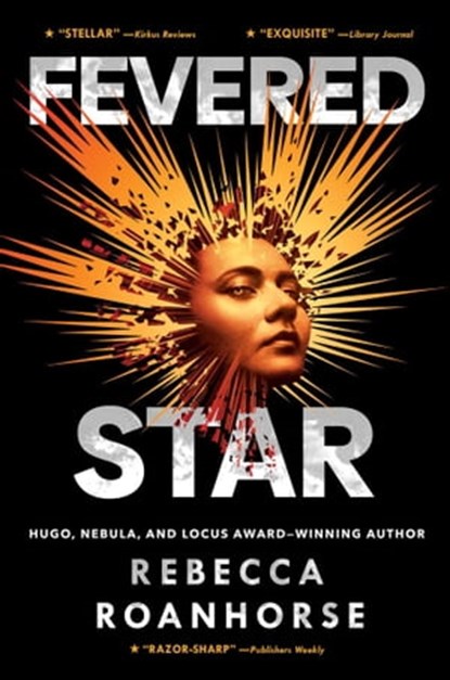 Fevered Star, Rebecca Roanhorse - Ebook - 9781534437753