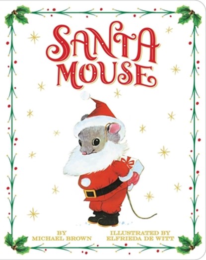 Santa Mouse, Michael Brown - Gebonden - 9781534437975