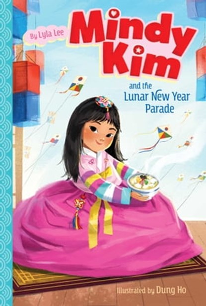 Mindy Kim and the Lunar New Year Parade, Lyla Lee - Ebook - 9781534440128