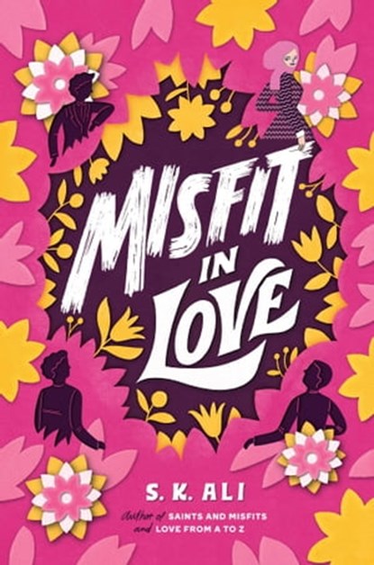 Misfit in Love, S. K. Ali - Ebook - 9781534442771