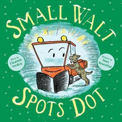 Small Walt Spots Dot, Elizabeth Weiss Verdick - Ebook - 9781534442856