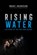 Rising Water, Marc Aronson - Paperback - 9781534444140