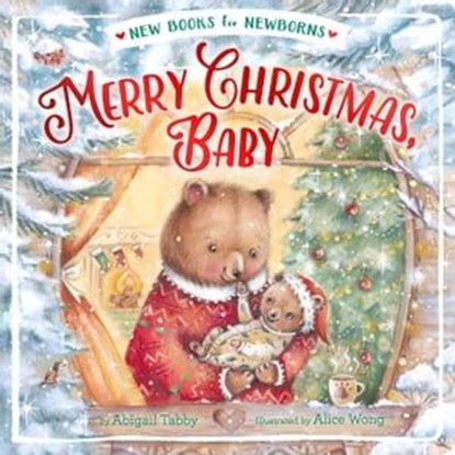 Merry Christmas, Baby, Abigail Tabby - Ebook - 9781534445550