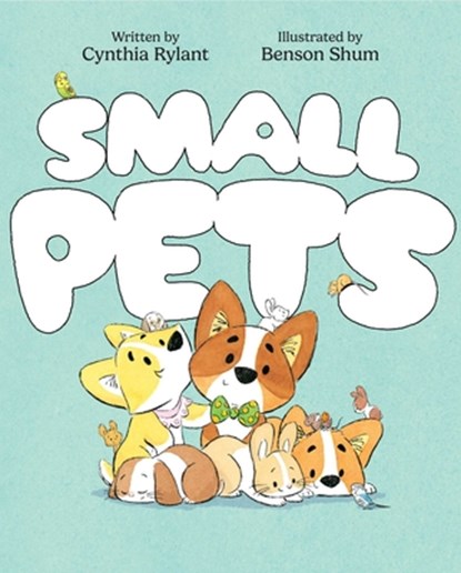 Small Pets, Cynthia Rylant - Gebonden - 9781534449558