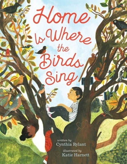 Home Is Where the Birds Sing, Cynthia Rylant - Gebonden - 9781534449572