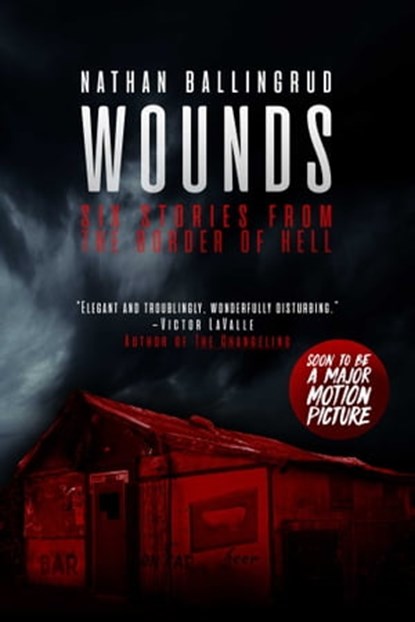 Wounds, Nathan Ballingrud - Ebook - 9781534449947