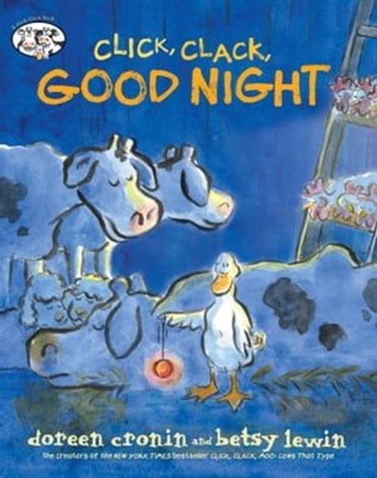 Click, Clack, Good Night, Doreen Cronin - Ebook - 9781534451094