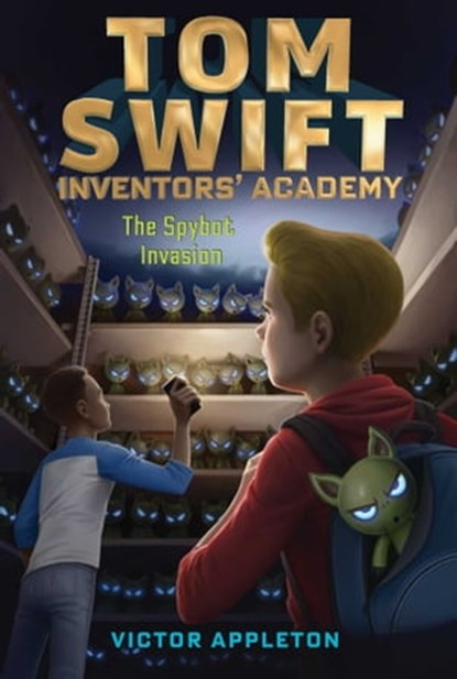 The Spybot Invasion, Victor Appleton - Ebook - 9781534451216