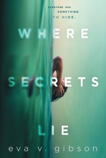 Where Secrets Lie, Eva V. Gibson - Paperback - 9781534451230