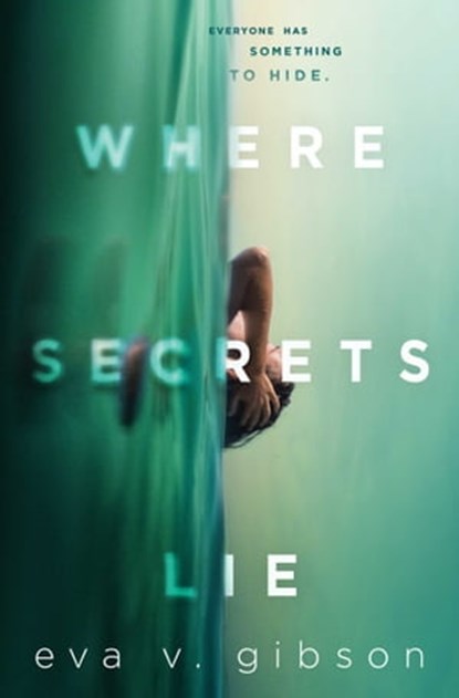 Where Secrets Lie, Eva V. Gibson - Ebook - 9781534451247