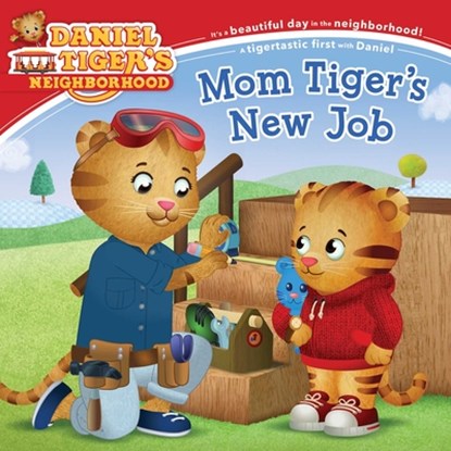 Mom Tiger's New Job, Alexandra Cassel Schwartz - Paperback - 9781534453470