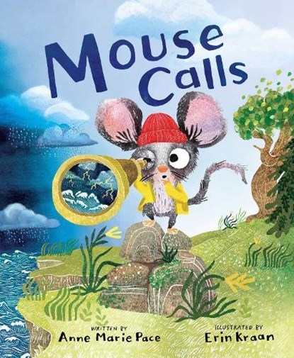 MOUSE CALLS, Anne Marie Pace - Gebonden - 9781534453753