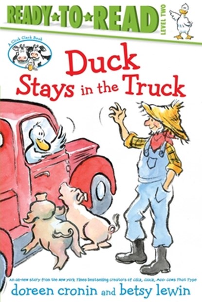 Duck Stays in the Truck/Ready-To-Read Level 2, Doreen Cronin - Paperback - 9781534454149