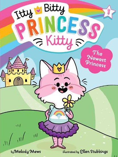 The Newest Princess, Melody Mews - Paperback - 9781534454934