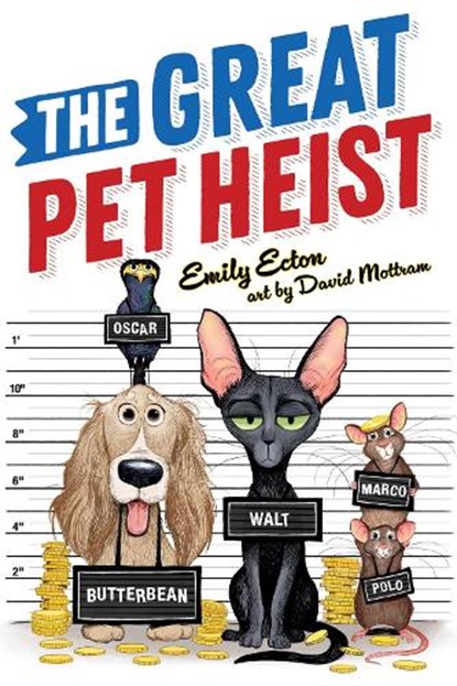 The Great Pet Heist, Emily Ecton - Paperback - 9781534455375