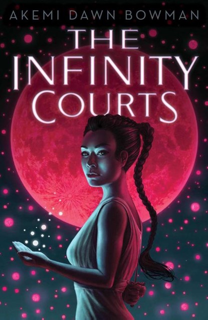 The Infinity Courts, Akemi Dawn Bowman - Paperback - 9781534456501
