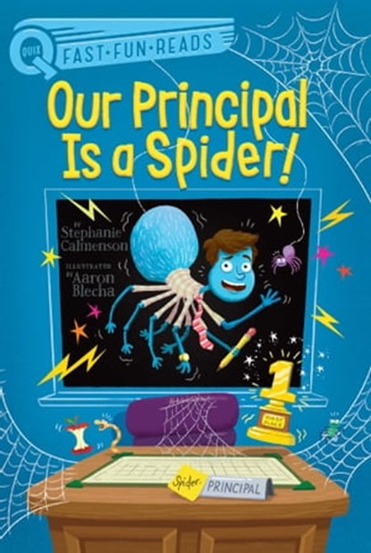 Our Principal Is a Spider!, Stephanie Calmenson - Ebook - 9781534457607