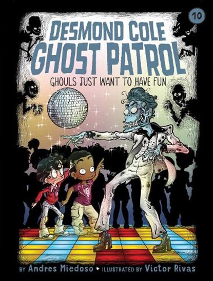 Ghouls Just Want to Have Fun, Andres Miedoso - Paperback - 9781534461093