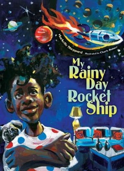 My Rainy Day Rocket Ship, Markette Sheppard - Ebook - 9781534461789