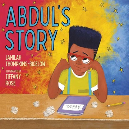 Abdul's Story, Jamilah Thompkins-Bigelow - Gebonden - 9781534462984