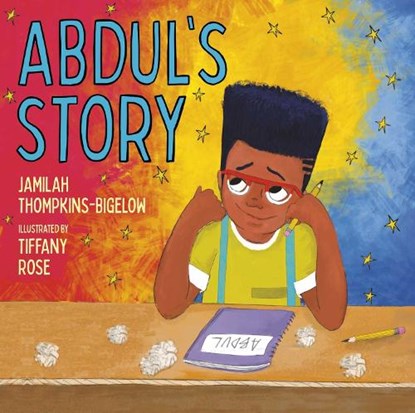 Abdul's Story, Jamilah Thompkins-Bigelow - Gebonden - 9781534462984