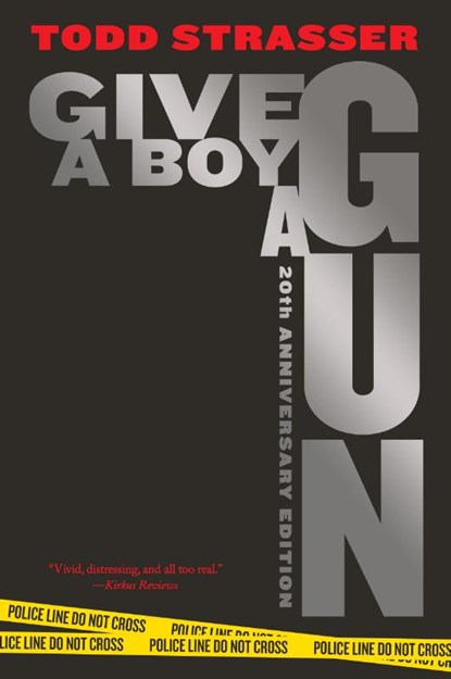 Strasser, T: Give a Boy a Gun, Todd Strasser - Paperback - 9781534464612