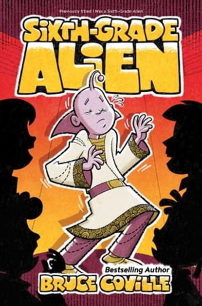 Sixth-Grade Alien, Bruce Coville - Ebook - 9781534464681