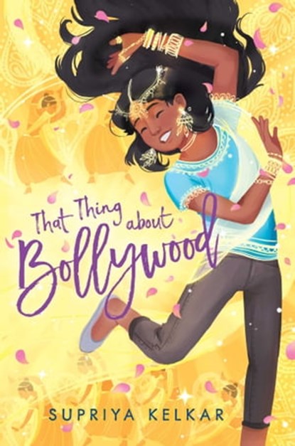 That Thing about Bollywood, Supriya Kelkar - Ebook - 9781534466753