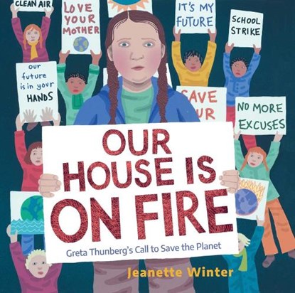 Our House Is on Fire, Jeanette Winter - Gebonden - 9781534467781