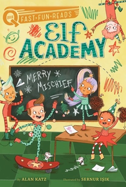 Merry Mischief: A Quix Book, Alan Katz - Paperback - 9781534467972